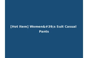 [Hot Item] Women's Suit Casual Pants