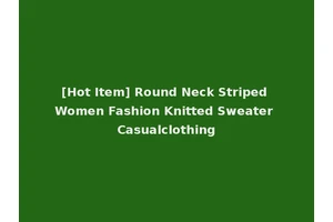 [Hot Item] Round Neck Striped Women Fashion Knitted Sweater Casualclothing