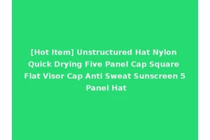 [Hot Item] Unstructured Hat Nylon Quick Drying Five Panel Cap Square Flat Visor Cap Anti Sweat Sunscreen 5 Panel Hat