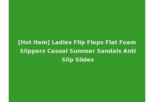 [Hot Item] Ladies Flip Flops Flat Foam Slippers Casual Summer Sandals Anti Slip Slides