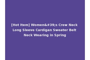 [Hot Item] Women's Crew Neck Long Sleeve Cardigan Sweater Belt Neck Wearing in Spring