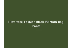 [Hot Item] Fashion Black PU Multi-Bag Pants