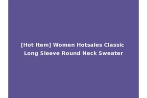 [Hot Item] Women Hotsales Classic Long Sleeve Round Neck Sweater