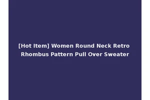 [Hot Item] Women Round Neck Retro Rhombus Pattern Pull Over Sweater