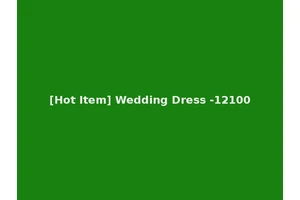 [Hot Item] Wedding Dress -12100