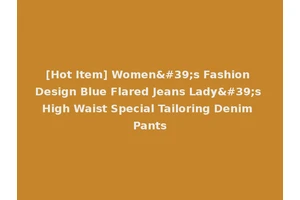 [Hot Item] Women's Fashion Design Blue Flared Jeans Lady's High Waist Special Tailoring Denim Pants
