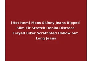 [Hot Item] Mens Skinny Jeans Ripped Slim Fit Stretch Denim Distress Frayed Biker Scratchted Hollow out Long Jeans