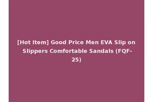 [Hot Item] Good Price Men EVA Slip on Slippers Comfortable Sandals (FQF-25)