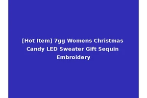 [Hot Item] 7gg Womens Christmas Candy LED Sweater Gift Sequin Embroidery