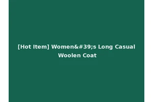 [Hot Item] Women's Long Casual Woolen Coat