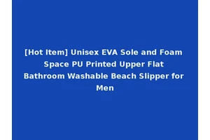 [Hot Item] Unisex EVA Sole and Foam Space PU Printed Upper Flat Bathroom Washable Beach Slipper for Men