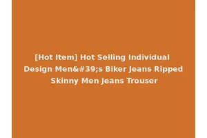 [Hot Item] Hot Selling Individual Design Men's Biker Jeans Ripped Skinny Men Jeans Trouser