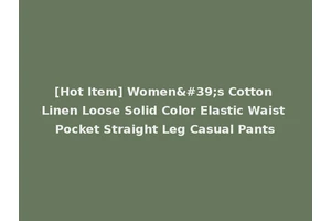 [Hot Item] Women's Cotton Linen Loose Solid Color Elastic Waist Pocket Straight Leg Casual Pants
