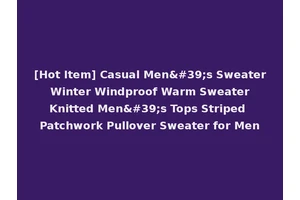 [Hot Item] Casual Men's Sweater Winter Windproof Warm Sweater Knitted Men's Tops Striped Patchwork Pullover Sweater for Men