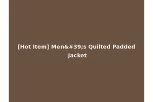 [Hot Item] Men's Quilted Padded Jacket