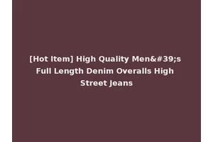 [Hot Item] High Quality Men's Full Length Denim Overalls High Street Jeans