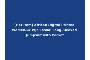 [Hot Item] African Digital Printed Women's Casual Long-Sleeved Jumpsuit with Pocket
