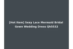 [Hot Item] Sexy Lace Mermaid Bridal Gown Wedding Dress Qh5532
