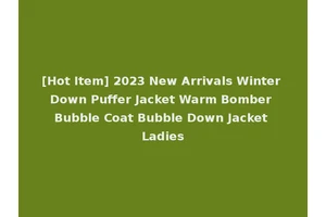 [Hot Item] 2023 New Arrivals Winter Down Puffer Jacket Warm Bomber Bubble Coat Bubble Down Jacket Ladies