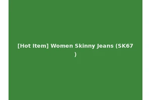 [Hot Item] Women Skinny Jeans (SK67)