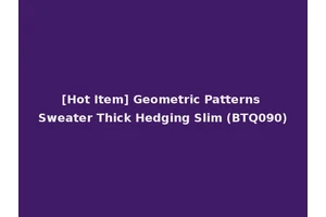 [Hot Item] Geometric Patterns Sweater Thick Hedging Slim (BTQ090)