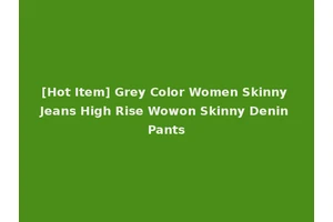[Hot Item] Grey Color Women Skinny Jeans High Rise Wowon Skinny Denin Pants