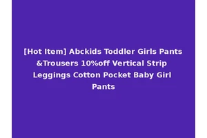 [Hot Item] Abckids Toddler Girls Pants&Trousers 10%off Vertical Strip Leggings Cotton Pocket Baby Girl Pants