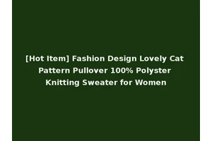 [Hot Item] Fashion Design Lovely Cat Pattern Pullover 100% Polyster Knitting Sweater for Women