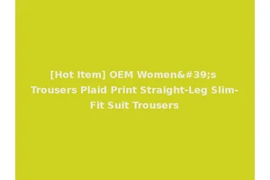 [Hot Item] OEM Women's Trousers Plaid Print Straight-Leg Slim-Fit Suit Trousers