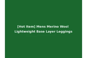 [Hot Item] Mens Merino Wool Lightweight Base Layer Leggings