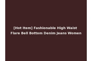 [Hot Item] Fashionable High Waist Flare Bell Bottom Denim Jeans Women