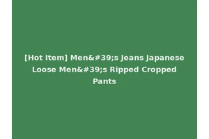 [Hot Item] Men's Jeans Japanese Loose Men's Ripped Cropped Pants