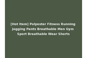 [Hot Item] Polyester Fitness Running Jogging Pants Breathable Men Gym Sport Breathable Wear Shorts