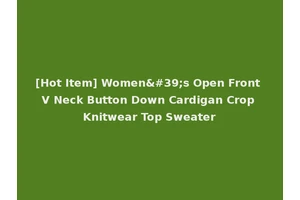 [Hot Item] Women's Open Front V Neck Button Down Cardigan Crop Knitwear Top Sweater