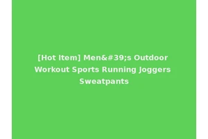 [Hot Item] Men's Outdoor Workout Sports Running Joggers Sweatpants