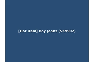 [Hot Item] Boy Jeans (SK9902)
