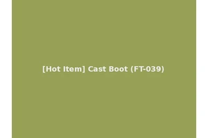 [Hot Item] Cast Boot (FT-039)