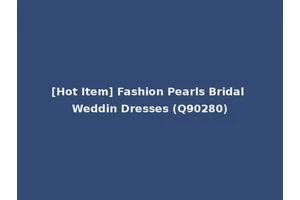 [Hot Item] Fashion Pearls Bridal Weddin Dresses (Q90280)