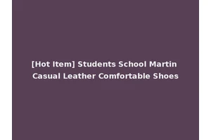 [Hot Item] Students School Martin Casual Leather Comfortable Shoes