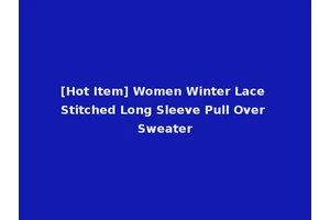 [Hot Item] Women Winter Lace Stitched Long Sleeve Pull Over Sweater