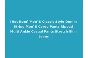 [Hot Item] Men′ S Classic Style Denim Stripe Men′ S Cargo Pants Ripped Multi Ankle Casual Pants Stretch Slim Jeans