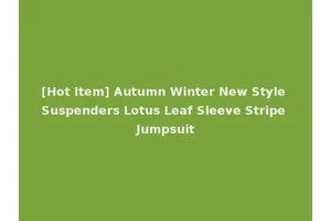 [Hot Item] Autumn Winter New Style Suspenders Lotus Leaf Sleeve Stripe Jumpsuit
