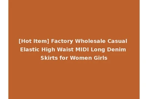 [Hot Item] Factory Wholesale Casual Elastic High Waist MIDI Long Denim Skirts for Women Girls