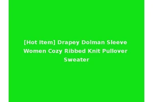 [Hot Item] Drapey Dolman Sleeve Women Cozy Ribbed Knit Pullover Sweater