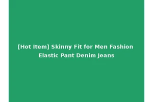 [Hot Item] Skinny Fit for Men Fashion Elastic Pant Denim Jeans