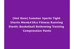 [Hot Item] Summer Sports Tight Shorts Men's Fitness Running Elastic Basketball Bottoming Training Compression Pants