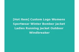 [Hot Item] Custom Logo Womens Sportwear Winter Bomber Jacket Ladies Running Jacket Outdoor Windbreaker