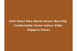 [Hot Item] Men Warm House Non-Slip Comfortable Home Indoor Slide Slippers Shoes