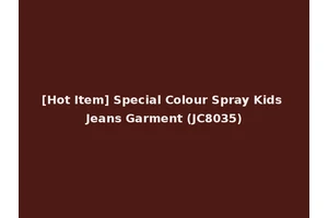 [Hot Item] Special Colour Spray Kids Jeans Garment (JC8035)
