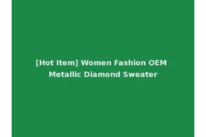 [Hot Item] Women Fashion OEM Metallic Diamond Sweater